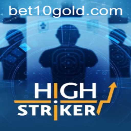 HighStriker: A Dynamic Gaming Experience with Bet10