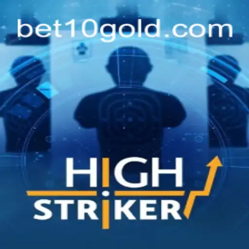 HighStriker: A Dynamic Gaming Experience with Bet10