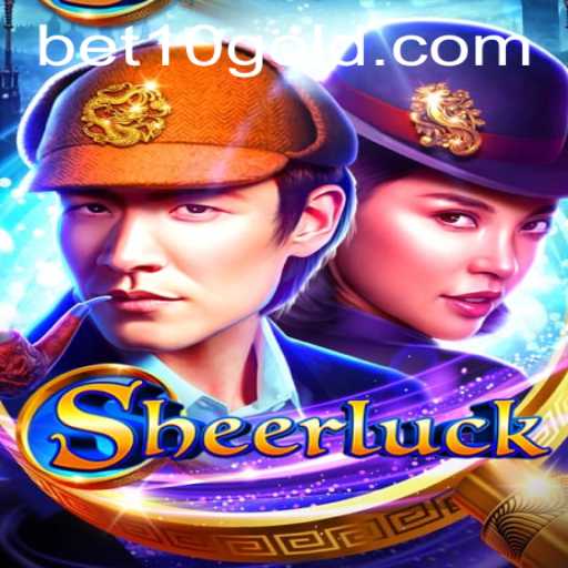 Sheerluck: Unraveling the Thrills of Strategy and Chance