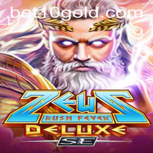 Experience the Thrill of ZeusRushFeverDeluxeSE: A Mythical Adventure